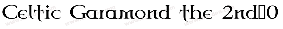 Celtic Garamond the 2nd_0字体转换